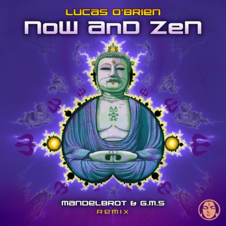 Now and Zen (Mandelbrot & GMS Remix) | Boomplay Music