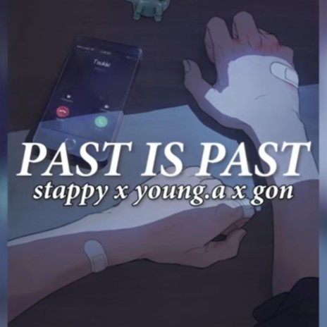 Past Is Past | Boomplay Music