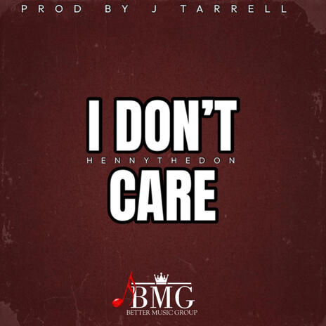 I Dont Care | Boomplay Music