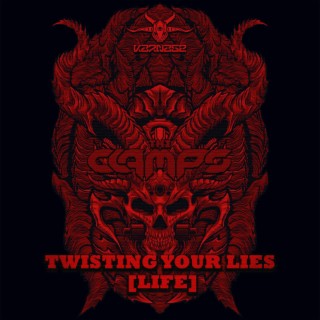 Twisting Your Lies (Life)