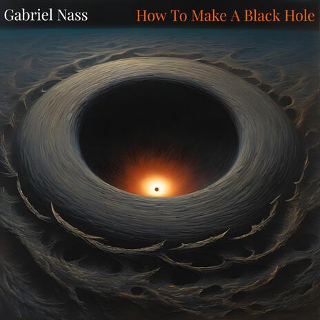 How To Make A Black Hole | Boomplay Music