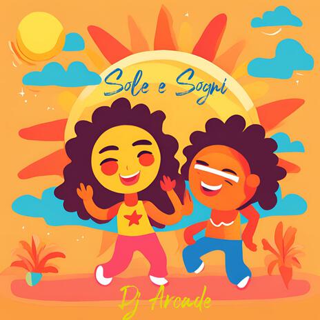 Sole e Sogni | Boomplay Music