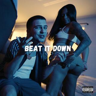 Beat It Down (B.I.D)