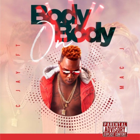 Body on Body (feat. Mac J Macfam) | Boomplay Music