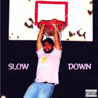 Slow Down lyrics | Boomplay Music