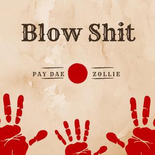 Blow Shit