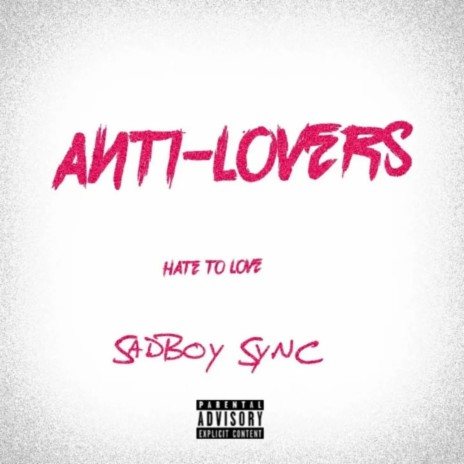 Anti-Lovers | Boomplay Music