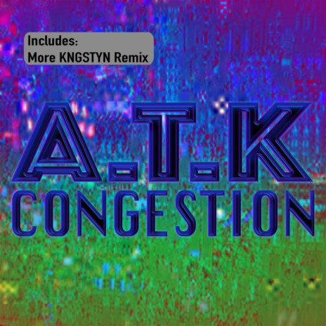 Congestion (MORE KNGSTYN Remix)