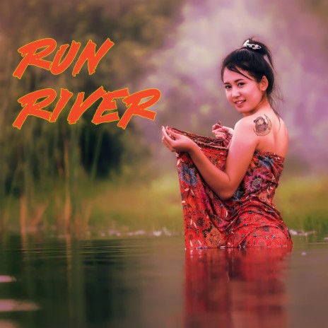 Run River | Boomplay Music