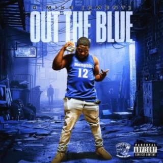 G-Mike PMEnt Out The Blue