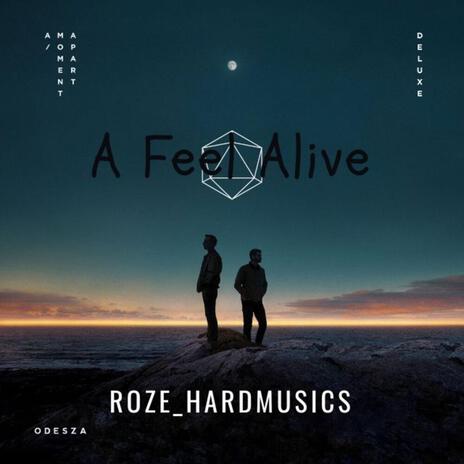 A Feel Alive | Boomplay Music