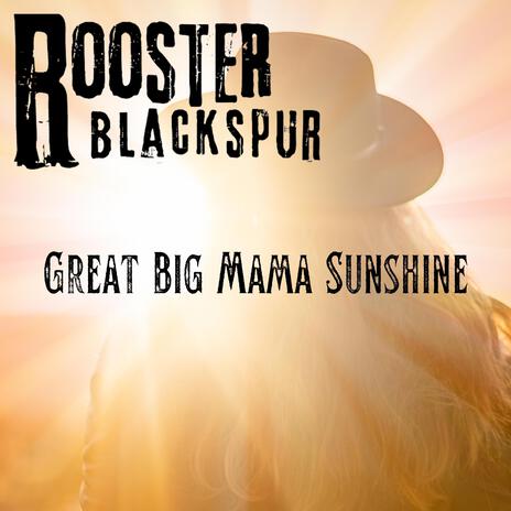 Great Big Mama Sunshine | Boomplay Music