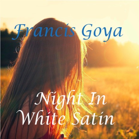 Nights in White Satin | Boomplay Music
