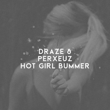 Hot Girl Bummer ft. perxeuz. | Boomplay Music