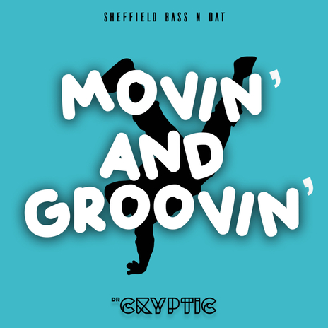 Movin' and Groovin' | Boomplay Music