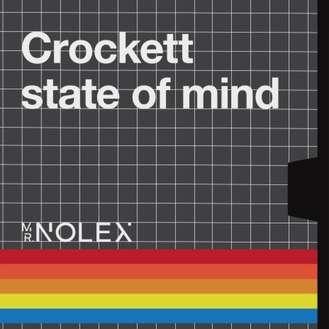 Crockett state of mind | Boomplay Music