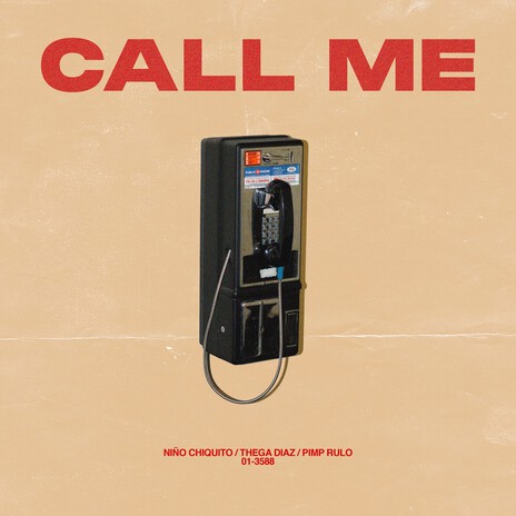 CALL ME ft. Thega Diaz & Pimp Rulo | Boomplay Music