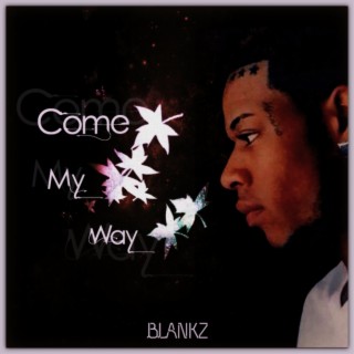 Come My Way