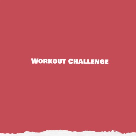 Workout Challenge | Boomplay Music