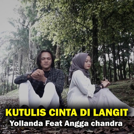 Kutulis Cinta Di Langit ft. Angga Chandra | Boomplay Music