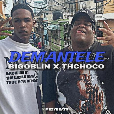 DEMANTELE (Bigoblin Remix) ft. Bigoblin | Boomplay Music