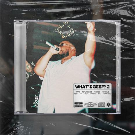 WHAT'S BEEF? 2 | Boomplay Music