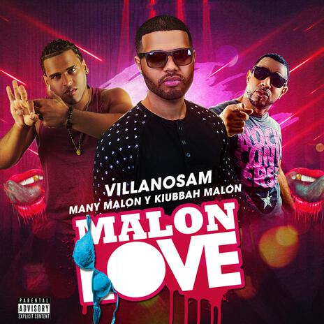Malon Love ft. Kiubbah Malon & Villanosam | Boomplay Music