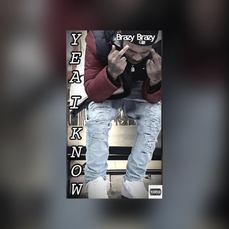 Yea I know | Boomplay Music