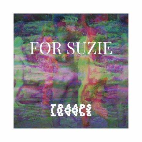 For Suzie | Boomplay Music