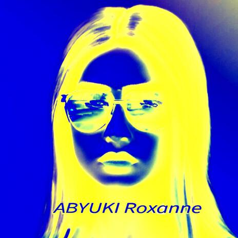 ROXANNE | Boomplay Music