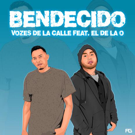 BENDECIDO ft. El De La O | Boomplay Music