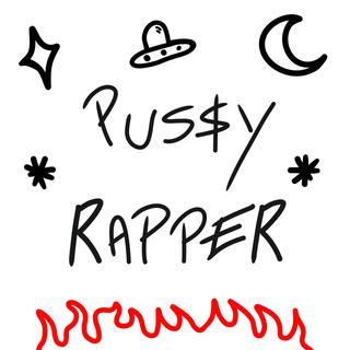 PUSSY RAPPER