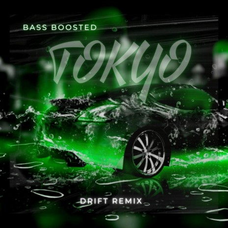 Drift Car Tokyo (Tiktok Bass Boosted Remix)
