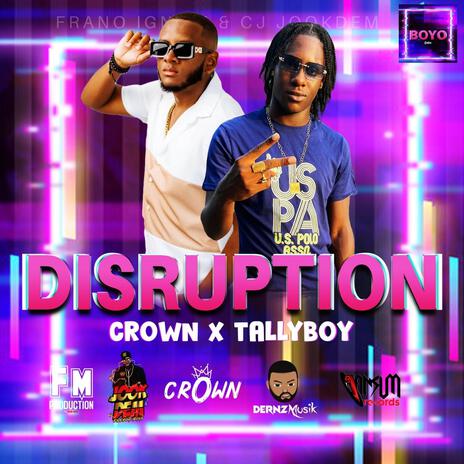 Disruption ft. Tallyboy | Boomplay Music