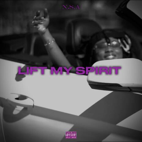 Lift My Spirit | Boomplay Music