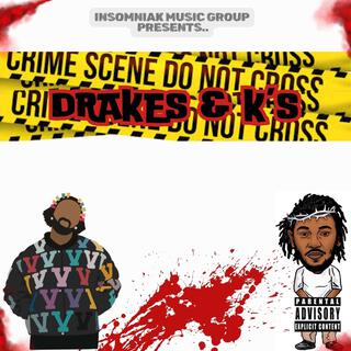 Drakes & K's lyrics | Boomplay Music