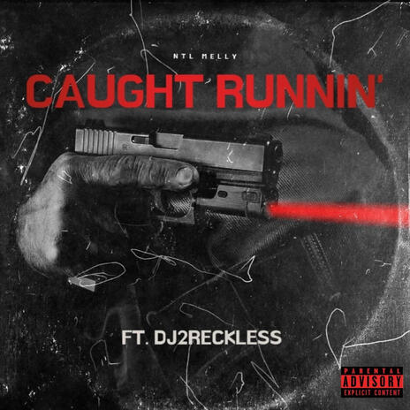 Caught Runnin' ft. dj2reckless | Boomplay Music