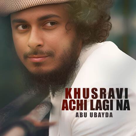 Khusravi Achi Lagi Na