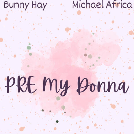 PRE My Donna (Freestyle) | Boomplay Music