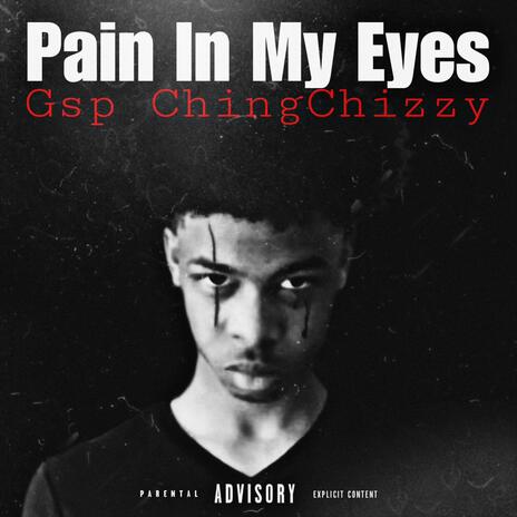 Pain In My Eyes | Boomplay Music