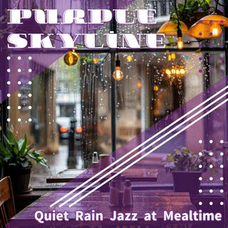 Quiet Rain Jazz at Mealtime