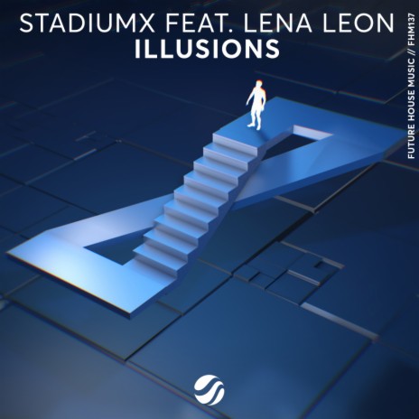 Illusions (Original Mix) ft. Lena Leon | Boomplay Music