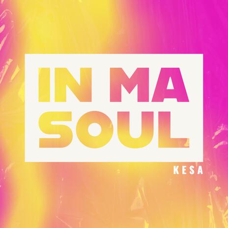 In Ma Soul | Boomplay Music