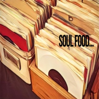 Soul Food...