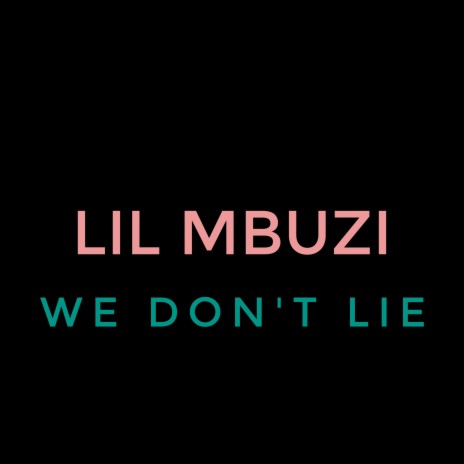 We don't Lie | Boomplay Music