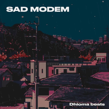 Sad Modem | Boomplay Music