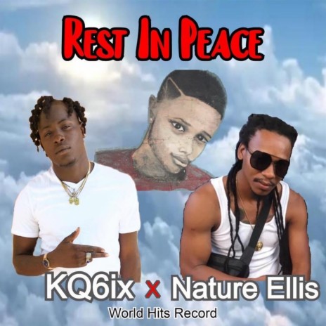 Rest in Peace ft. Nature Ellis | Boomplay Music