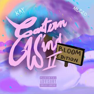 EASTERN WIND 2 : BLOOM EDITION