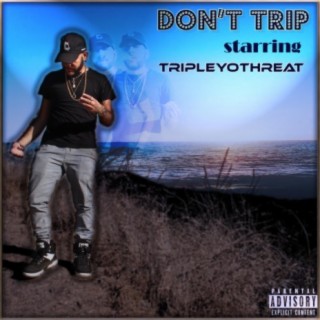 Don't Trip