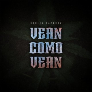 Vean Como Vean (feat. Raul Aguilar)